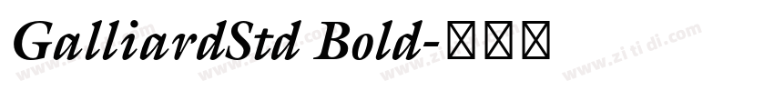 GalliardStd Bold字体转换
